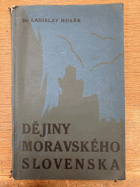 Dějiny moravského Slovenska 1. Do konce válek husitských