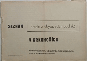 Seznam - hotelů a ubytovacích podniků - v Krkonoších. Propagační odbor při MNV v Peci ...