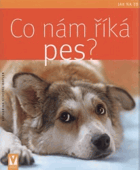 Co nám říká pes?