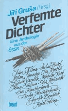 Verfemte Dichter - eine Anthologie aus der ČSSR