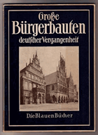 Große Bürgerbauten deutscher Vergangenheit