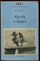 Výcvik v létání - metodická příručka k počátečnímu výcviku pilotů v létání na ...