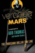 Veronica Mars, The Thousand-Dollar Tan Line.