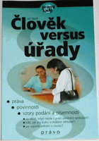 Člověk versus úřady - práva, povinnosti, vzory podání a písemností
