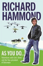 As You Do - Adventures with Evel, Oliver, and the Vice-President of Botswana...