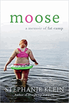 Moose - a memoir of fat camp.