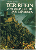 Der Rhein - vom Ursprung bis zur Mündung