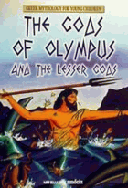 The Gods of Olympus and the Lesser Gods