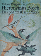 Hieronymus Bosch - Das phantastische Werk