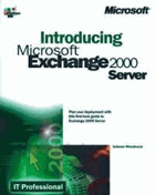 Introducing Microsoft Exchange 2000 Server.