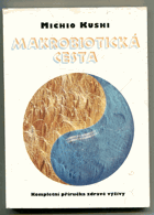 Makrobiotická cesta - kompletní příručka zdravé výživy