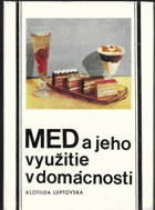 Med a jeho využitie v domácnosti