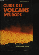 Guide des volcans d'Europe - généralités, France, Islande, Italie, Grece, Allemagne
