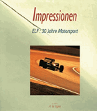 Impressionen,ELF. 30 Jahre Motorsport.