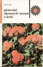 Pěstování okrasných stromů a keřů