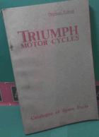 TRIUMPH MOTOR CYCLES Current Price List of Spare Parts for Triumph Motor Cycles. Catalogue of Spare ...