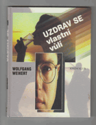 Uzdrav se vlastní vůlí