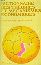 Dictionnaire des théories et mécanismes économiques