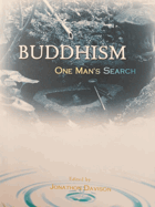 Buddhism One Man's Search