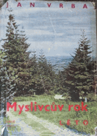 Myslivcův rok II. Léto