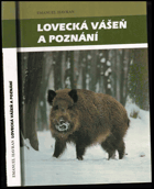 Lovecká vášeň a poznání