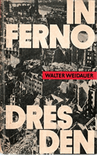 Inferno Dresden. Über Lügen und Legenden um die Aktion Donnerschlag