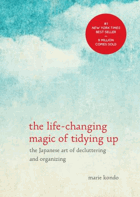 The life-changing magic of tidying up - the Japanese art of decluttering and organizing.