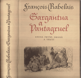 Gargantua a Pantagruel I - III