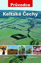 Keltské Čechy. Průvodce