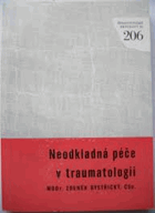 Neodkladná péče v traumatologii