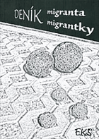 Deník migranta - migrantky