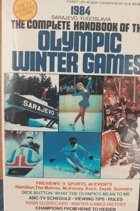 Sarajevo, 1984 - The Complete Handbook of the Olympic Winter Games