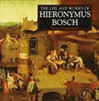 The Life and Works of Hieronymus Bosch