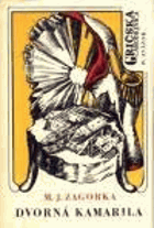 Gričská čarodejnica. Zv. 4, Dvorná kamarila
