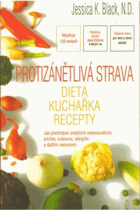 Protizánětlivá strava Dieta, kuchařka, recepty