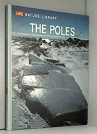 Life Nature Library - The Poles