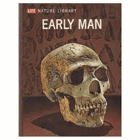 Life Nature Library - Early Man
