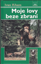 Moje lovy beze zbraní
