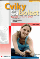 Cviky na vaši bolest - rychlá a účinná úleva