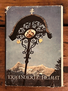 Erwanderte Heimat. Land und Leute aus Österreich