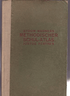 Sydow - Wagners methodischer Schul - Atlas Justus Perthes.
