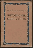 F. W. Putzgers Historischer Schul-Atlas zur alten, mittleren und neuen Geschichte