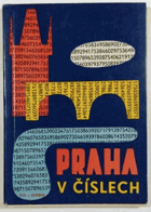 Praha v číslech. Inf. publ.