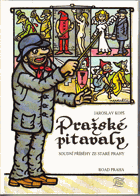 Pražské pitavaly - soudní příběhy ze staré Prahy