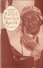Hraje František Smolík PODPIS VĚNOVÁNÍ ČERNÝ!!