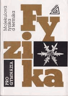 Fyzika pro gymnázia - molekulová fyzika a termika