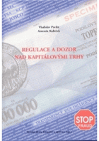 Regulace a dozor nad kapitálovými trhy