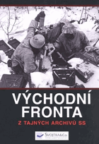 Východní fronta Tajné archivy SS