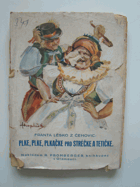 Plke, plke, plkačke, pro stréčke a tetičke!