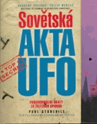 Sovětská akta UFO - paranormální úkazy za železnou oponou